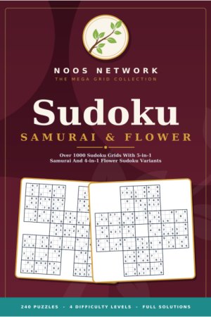 Samurai & Flower Sudoku: 240 Overlapping Puzzles, Easy to Extreme cover